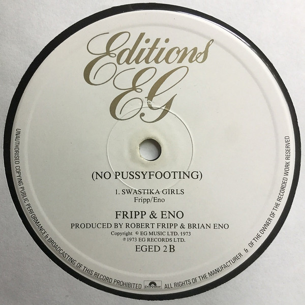 Fripp & Eno - (No Pussyfooting) | Editions EG (EGED 2) - 4