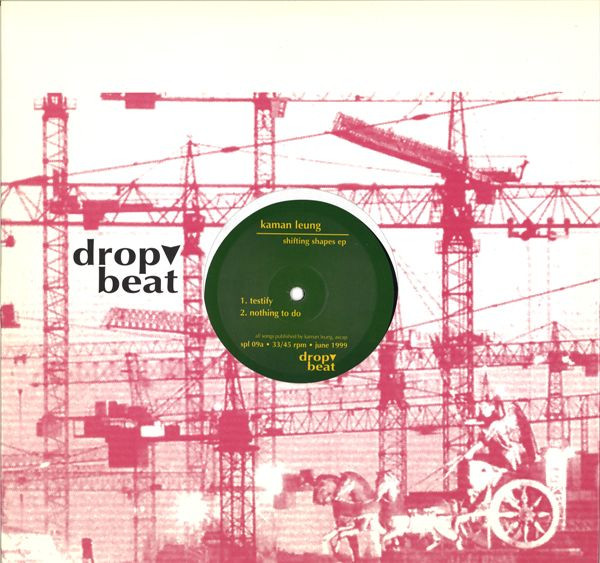 Kaman Leung - Shifting Shapes EP | Drop Beat Records (spl 09) - main Kaman Leung - Shifting Shapes EP | Drop Beat Records (spl 09) - main