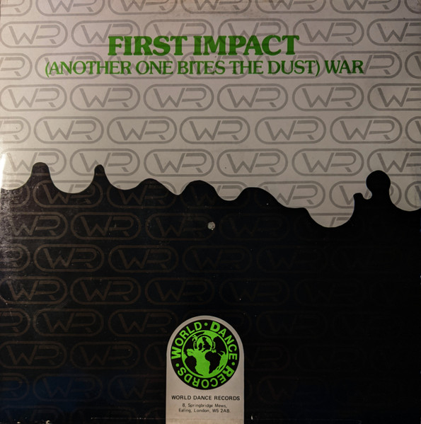 First Impact - (Another One Bites The Dust) WAR | World Dance Records (WDRX 1) - main First Impact - (Another One Bites The Dust) WAR | World Dance Records (WDRX 1) - main