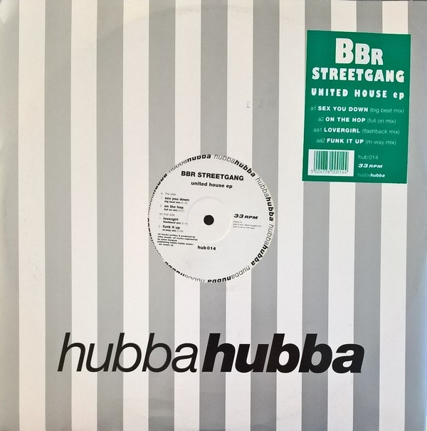 BBR Streetgang - United House EP | Hubba Hubba (hub 014)