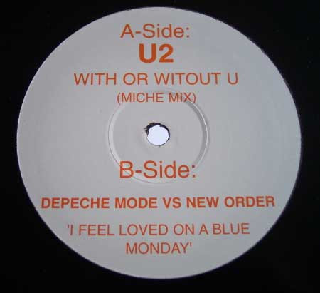 U2 / Depeche Mode Vs New Order - With Or Without U / I Feel Loved On A Blue Monday | Not On Label (DEP 001)