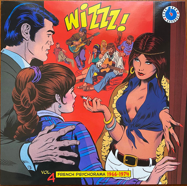 Various - Wizzz! Vol. 4 (French Psychorama 1966-1974) | Born Bad Records (BB139LP) Various - Wizzz! Vol. 4 (French Psychorama 1966-1974) | Born Bad Records (BB139LP)