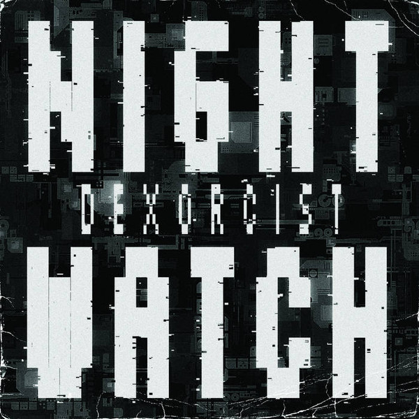 The Dexorcist - Night Watch EP | Yellow Machines (YM_020)