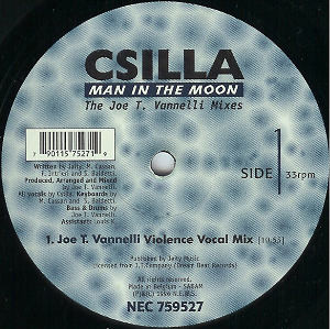 Csilla - Man In The Moon (The Joe T. Vannelli Mixes) | NEC Records (NEC 759527)