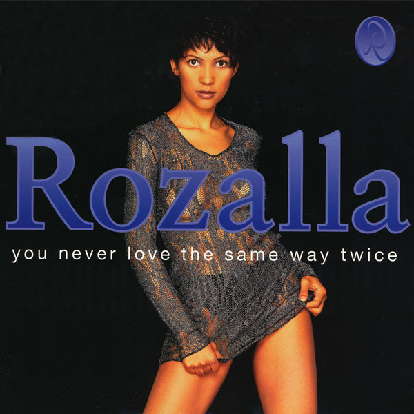 Rozalla - You Never Love The Same Way Twice | Epic Dance (49 77917) - main Rozalla - You Never Love The Same Way Twice | Epic Dance (49 77917) - main