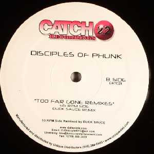 Disciples Of Phunk - Too Far Gone (Remixes) | Catch 22 Recordings (CATC 29) - 2