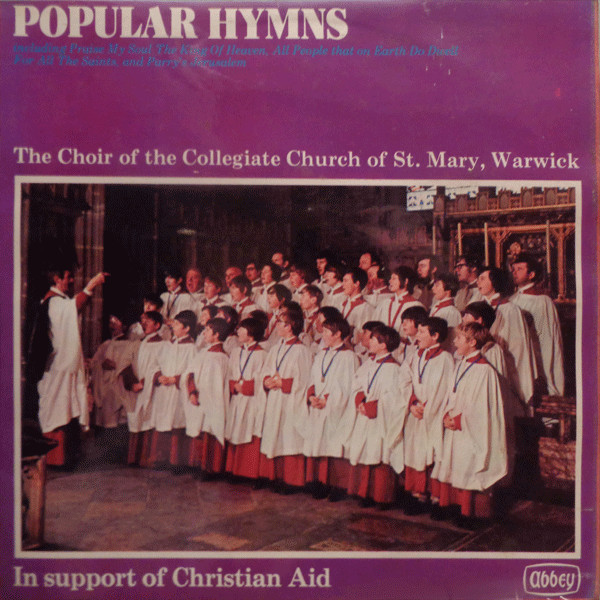 Choir of the Collegiate Church of St. Mary of Warwick - 18 Popular Hymns | Abbey (XMS 687) - main Choir of the Collegiate Church of St. Mary of Warwick - 18 Popular Hymns | Abbey (XMS 687) - main
