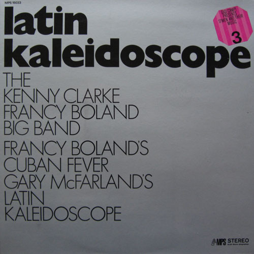 Clarke-Boland Big Band - Latin Kaleidoscope | MPS Records (15033)