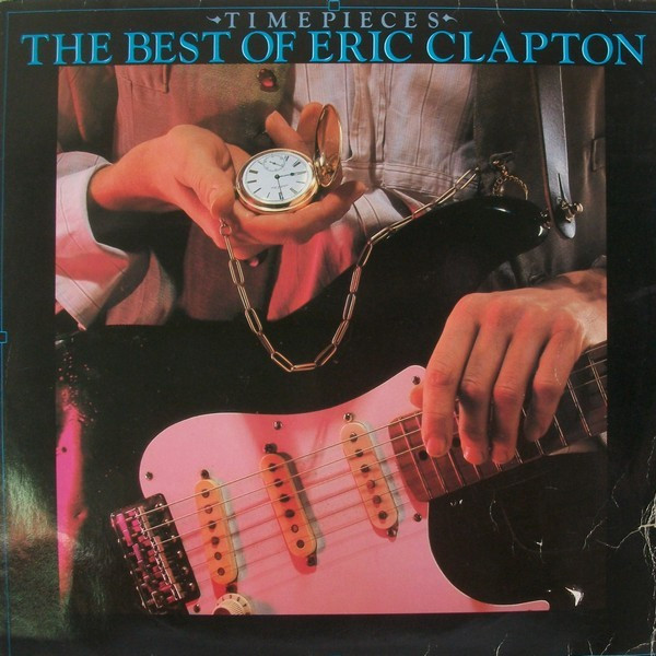 Eric Clapton - Time Pieces - The Best Of Eric Clapton | RSO (2394 303) - main Eric Clapton - Time Pieces - The Best Of Eric Clapton | RSO (2394 303) - main