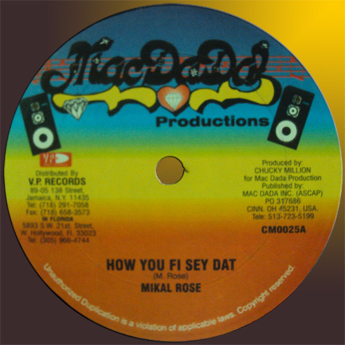 Michael Rose / Lukie D - How You Fi Sey Dat / Call On Me | Mac Dada Productions (CM0025) - main