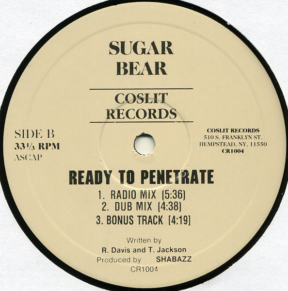 Sugar Bear - Don't Scandalize Mine / Ready To Penetrate | Coslit Records (CR1004) - 2