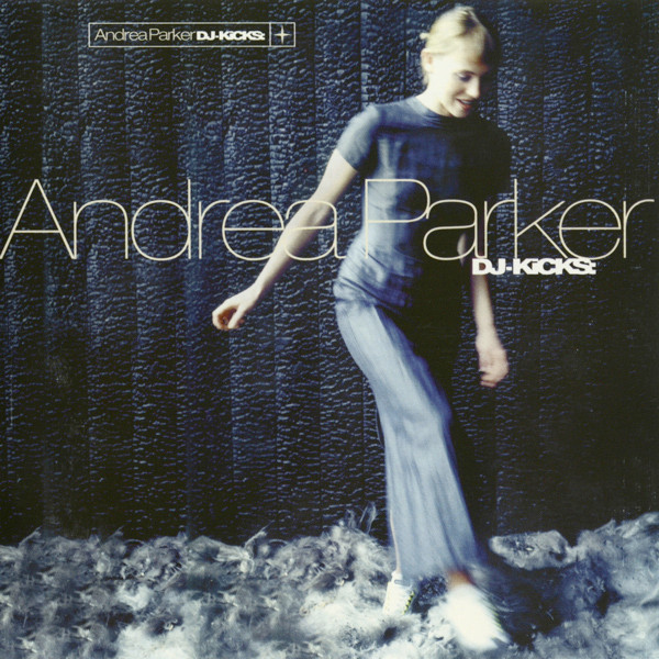 Andrea Parker - DJ-Kicks: | !K7 (K7071CD) - main