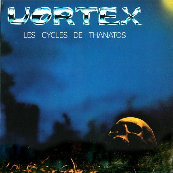 Vortex - Les Cycles De Thanatos | Not On Label (Vortex  Self-released) (FLVM 3008)