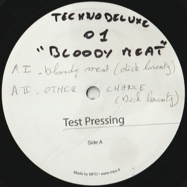 Dick Lorentz - Bloody Meat | Techno Deluxe Records (Techno Deluxe 01)