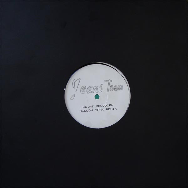 Jeans Team - Keine Melodien (Mellow Trax Remix) | Not On Label (none)