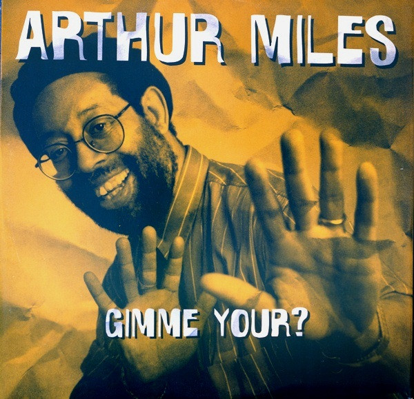 Arthur Miles - Gimme Your? | Lupomannaro (LMIX 025)