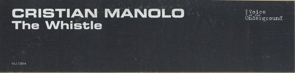Cristian Manolo - The Whistle | V.O.T.U. Records (Voice Of The Underground Records) (VU 084) Cristian Manolo - The Whistle | V.O.T.U. Records (Voice Of The Underground Records) (VU 084)