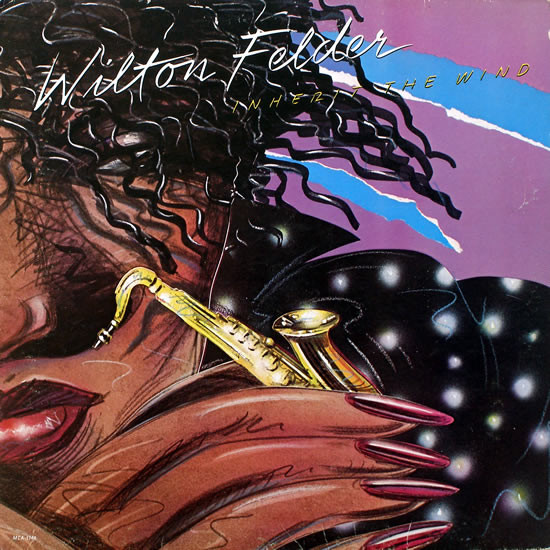 Wilton Felder - Inherit The Wind | MCA Records (MCA-5144)