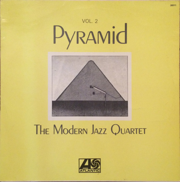 The Modern Jazz Quartet - Pyramid | Atlantic (30011 (SD 1325)) The Modern Jazz Quartet - Pyramid | Atlantic (30011 (SD 1325))