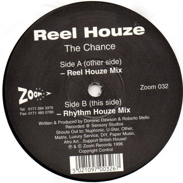 Reel Houze - The Chance | Zoom Records (ZOOM 032)