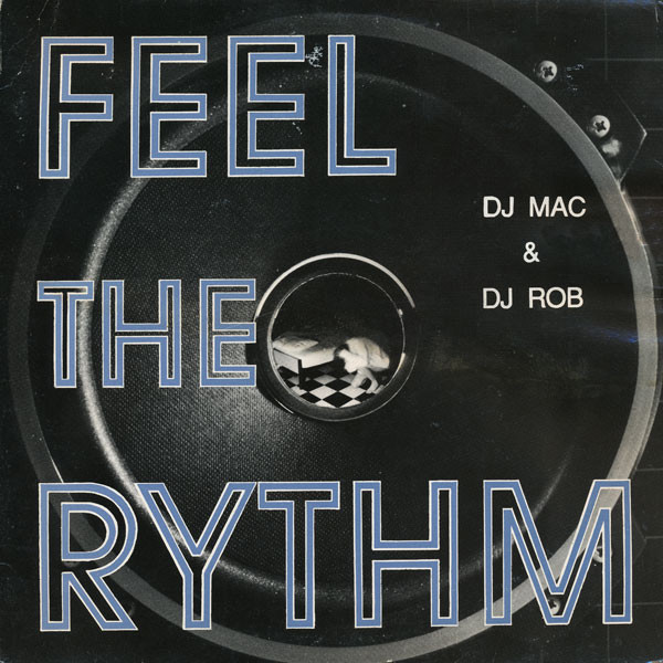 DJ Mac  &  DJ Rob - Feel The Rythm | Spring Records (SR 67 50015)