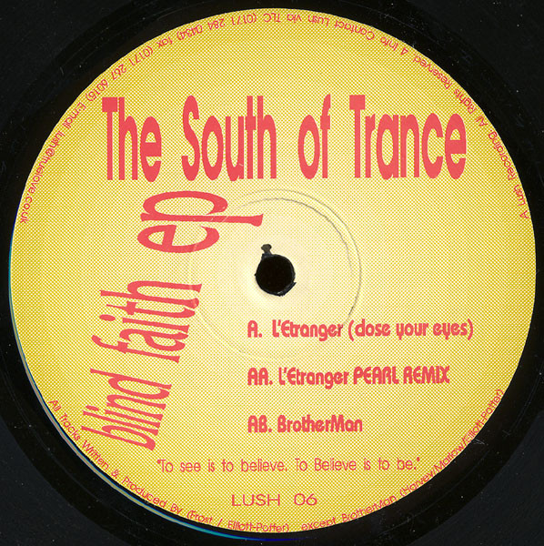 South Of Trance - Blind Faith EP | Lush Recordings (LUSH 06) - main