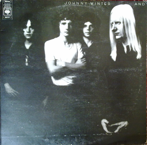 Johnny Winter And - Johnny Winter And | CBS (64117)