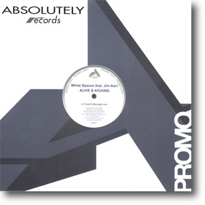 White Spaces - Alive & Kicking | Absolutely Records (ABR 057)