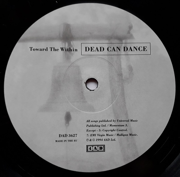 Dead Can Dance - Toward The Within | 4AD (DAD 3627) - 3 Dead Can Dance - Toward The Within | 4AD (DAD 3627) - 3