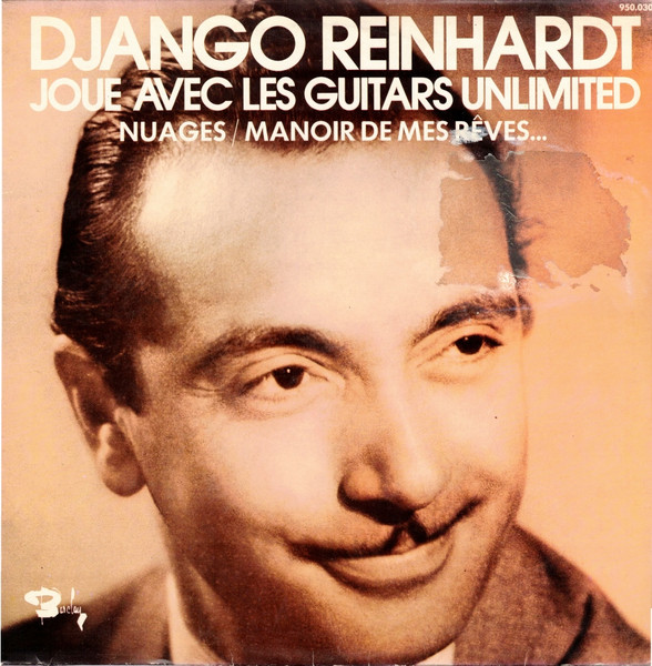 Django Reinhardt Joue Avec The Guitars Unlimited - Nuages / Manoir De Mes Rêves... | Barclay (950030) - main Django Reinhardt Joue Avec The Guitars Unlimited - Nuages / Manoir De Mes Rêves... | Barclay (950030) - main