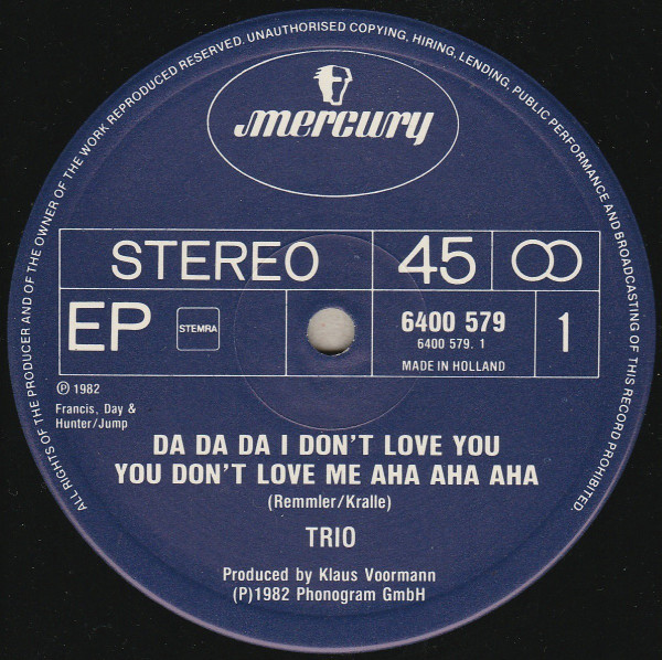 Trio - Da Da Da I Don't Love You You Don't Love Me Aha Aha Aha | Mercury (6400 579) - 2 Trio - Da Da Da I Don't Love You You Don't Love Me Aha Aha Aha | Mercury (6400 579) - 2