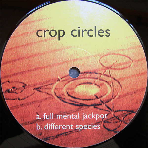 Crop Circles - Full Mental Jackpot E.P. | Auracle Recordings (AURAEP001) - 3