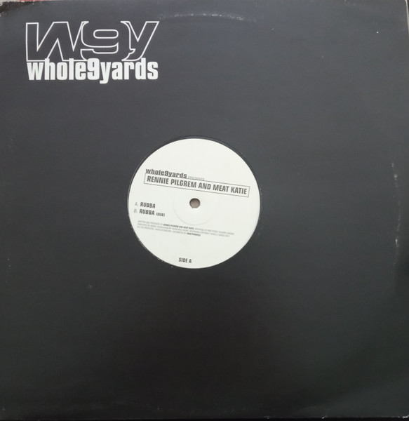 Rennie Pilgrem And Meat Katie - Rubba | Whole Nine Yards (W9Y0017) - 3