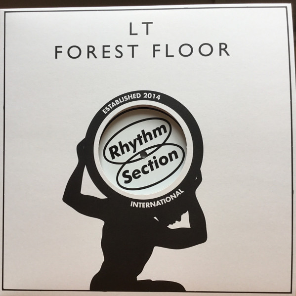 LT - Forest Floor | Rhythm Section International (RS023)