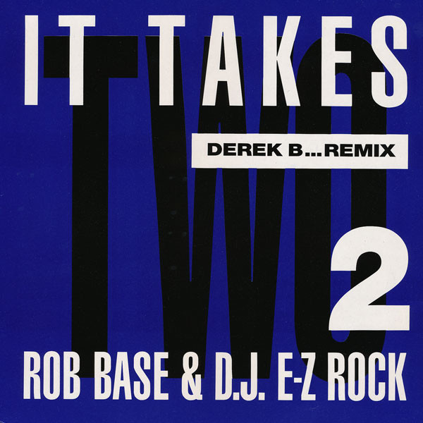 Rob Base & D.J. E-Z Rock - It Takes Two (Derek B...Remix) | BCM Records (B.C. 12-2090-R) Rob Base & D.J. E-Z Rock - It Takes Two (Derek B...Remix) | BCM Records (B.C. 12-2090-R)