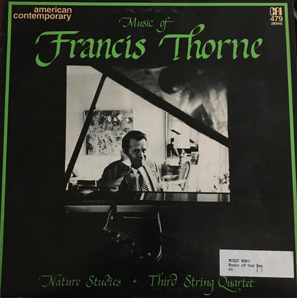 Francis Thorne , Jubal Trio , The Group For Contemporary Music - The Music Of Francis Thorne | Composers Recordings Inc. (CRI) (CRI SD 479)