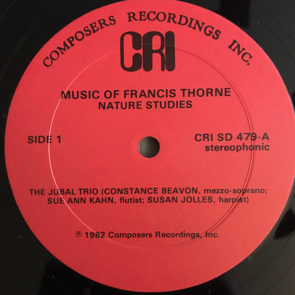 Francis Thorne , Jubal Trio , The Group For Contemporary Music - The Music Of Francis Thorne | Composers Recordings Inc. (CRI) (CRI SD 479) - 3