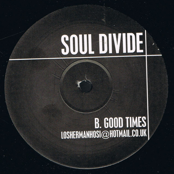 Soul Divide - Everybody / Good Times | Not On Label (DIVIDE 001) - 2