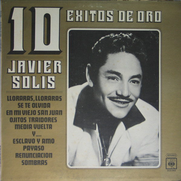 Javier Solís - 10 Exitos De Oro | CBS (DCS-949)