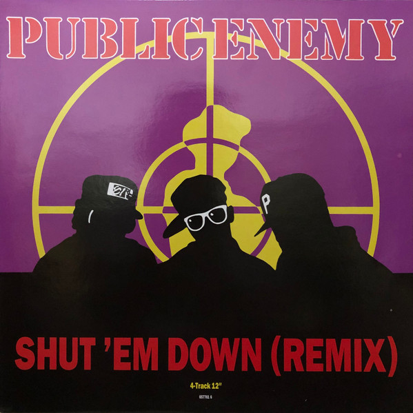 Public Enemy - Shut 'Em Down (Remix) | Def Jam Recordings (657761 6)