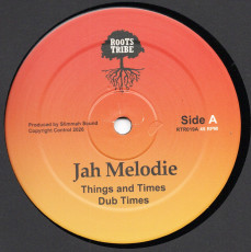 Jah Melodie / Prince Chamba - Things And Times / Jah Almighty | Roots Tribe (RTR019) - main Jah Melodie / Prince Chamba - Things And Times / Jah Almighty | Roots Tribe (RTR019) - main