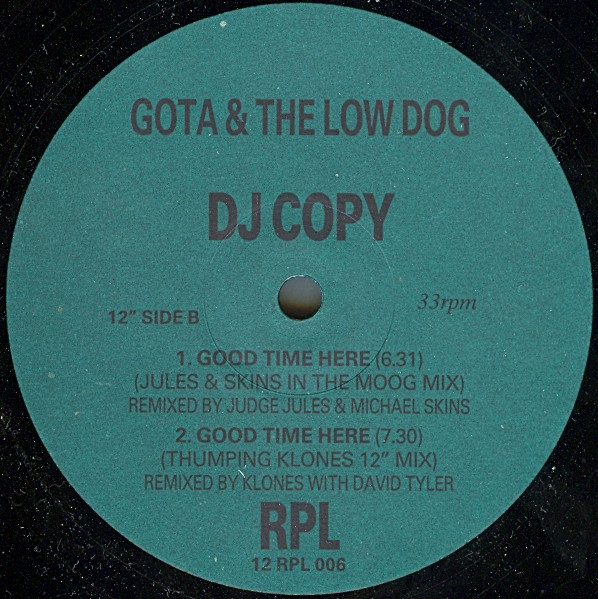 Gota & The Low Dog - Good Time Here | RPL Records  Ltd. (12 RPL 006) - 2