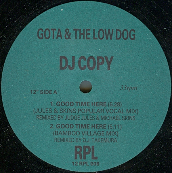 Gota & The Low Dog - Good Time Here | RPL Records  Ltd. (12 RPL 006)