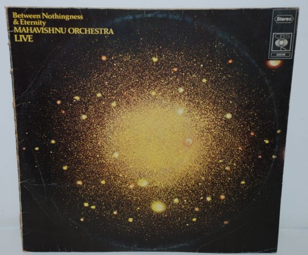 Mahavishnu Orchestra - Between Nothingness & Eternity | CBS (CBS S 69046) Mahavishnu Orchestra - Between Nothingness & Eternity | CBS (CBS S 69046)