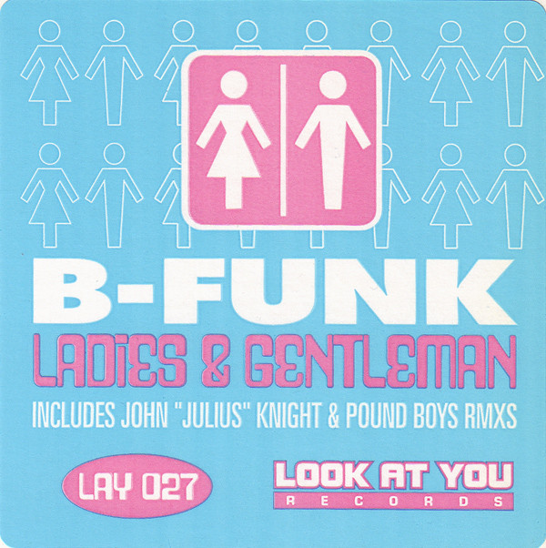 B Funk - Ladies & Gentleman | Look At You Records (LAY 027) - main