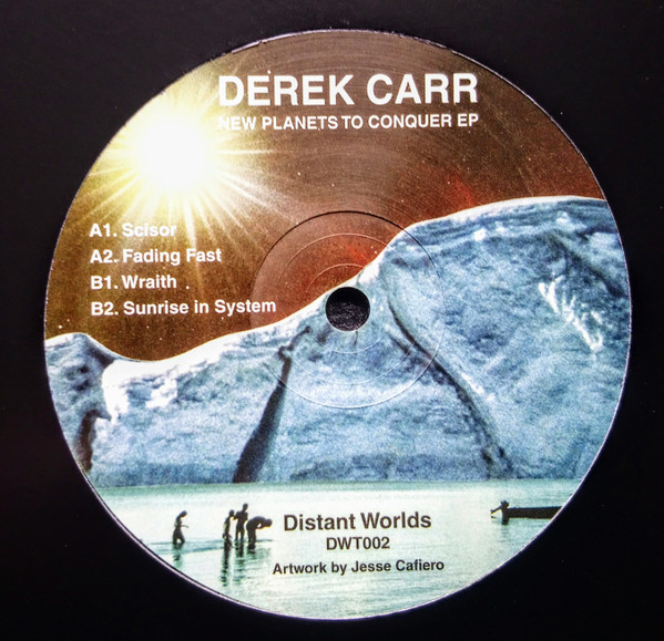 Derek Carr - New Planets To Conquer EP | Distant Worlds (DWT002)