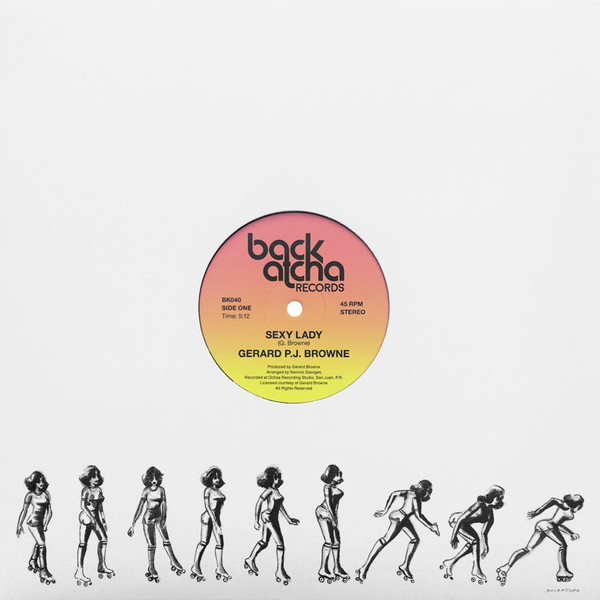 Gerard Browne - Sexy Lady / Keep Dancing | Backatcha Records (BK040)