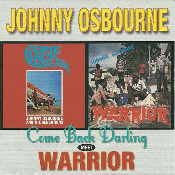 Johnny Osbourne - Come Back Darling Meet Warrior | Techniques (WRCD 041)