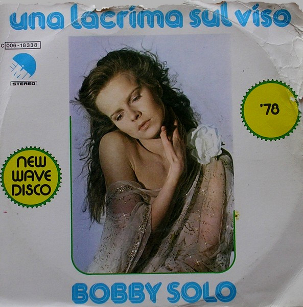 Bobby Solo - Una Lacrima Sul Viso | EMI (3C 006 - 18338)
