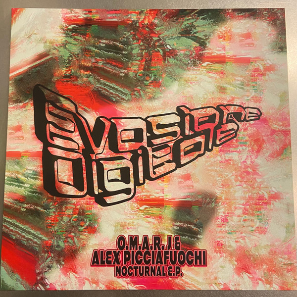 Omar J. , Alessandro Picciafuochi - Nocturnal E.P. | Evasione Digitale (EVADI011) Omar J. , Alessandro Picciafuochi - Nocturnal E.P. | Evasione Digitale (EVADI011)